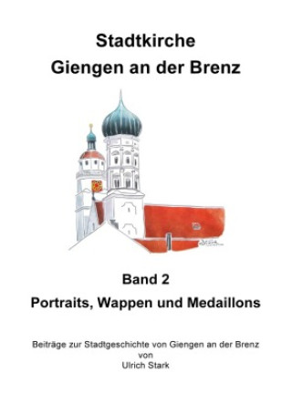Kniha Stadtkirche Giengen an der Brenz -2- Ulrich Stark