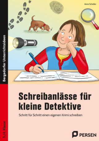 Kniha Schreibanlässe für kleine Detektive Anne Scheller
