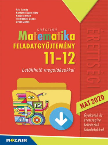 Libro Sokszínű matematika - Feladatgyűjtemény 11-12. osztály Árki Tamás