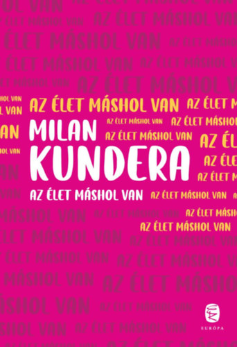 Buch Az élet máshol van Milan Kundera