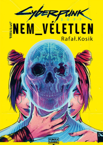 Kniha Cyberpunk 2077: Nem véletlen Rafal Kosik