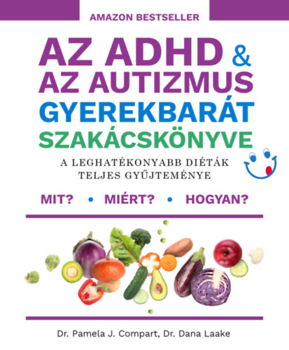 Kniha Az ADHD & az autizmus gyerekbarát szakácskönyve Dr. Pamela J. Compart