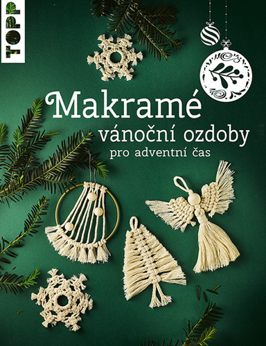 Книга Makramé vánoční ozdoby Josephine Kirschová