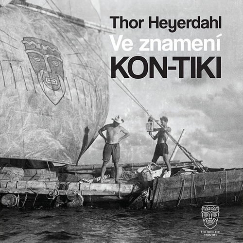 Audio Ve znamení Kon-tiki Thor Heyerdahl