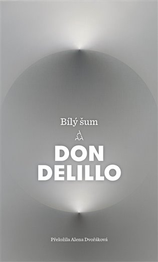 Book Bílý šum Don DeLillo