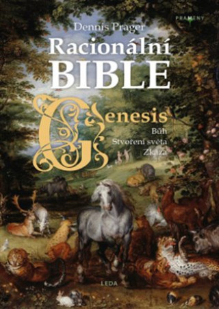 Könyv Racionální Bible - Kniha první, Genesis Dennis Prager