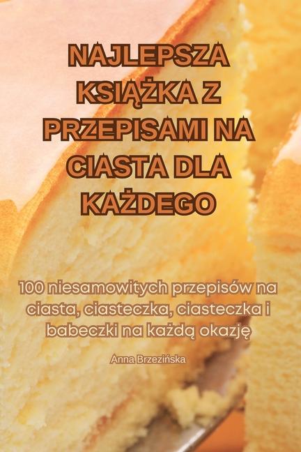 NAJLEPSZA KSI??KA Z PRZEPISAMI NA CIASTA DLA KA?DEGO | Libristo - Hrvatska