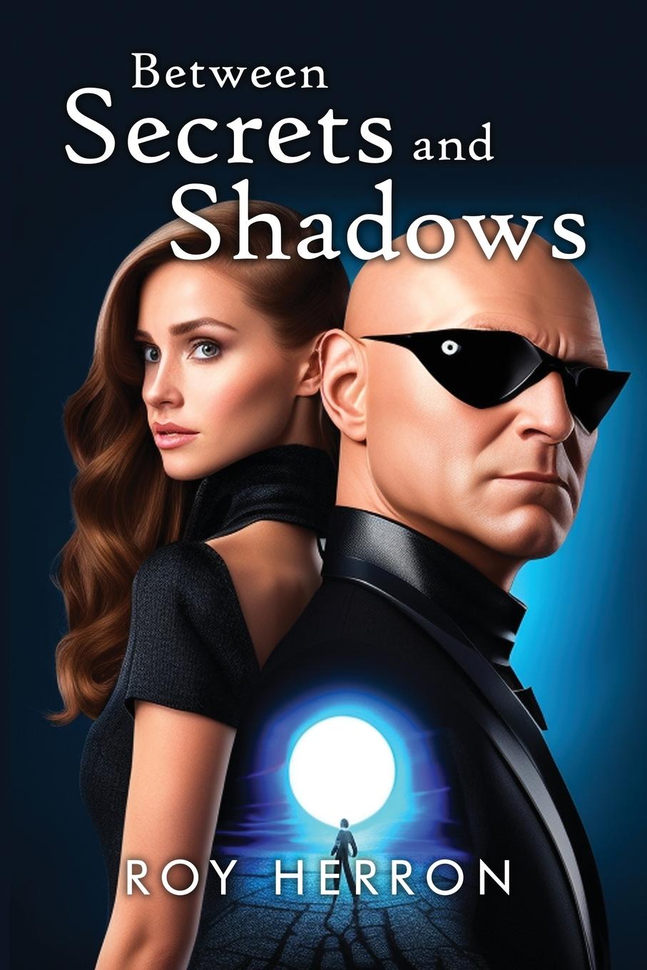 Knjiga Between Secrets and Shadows Roy Herron
