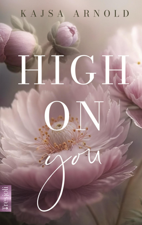 Knjiga High on you Kajsa Arnold