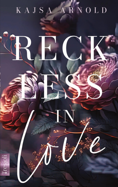 Kniha Reckless in Love Kajsa Arnold