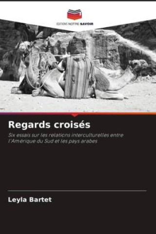 Knjiga Regards croisés Leyla Bartet