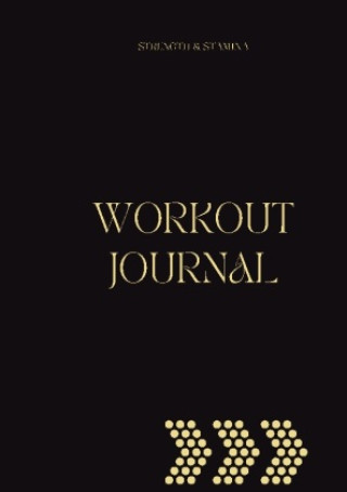 Kniha Workout Journal: Strength and Stamina 