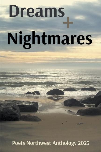 Knjiga Dreams + Nightmares Poets Northwest