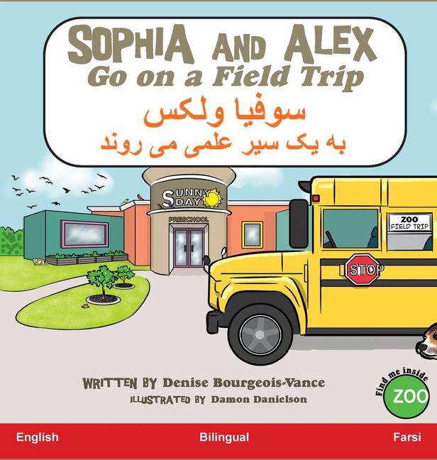 Kniha Sophia and Alex Go on a Field Trip 