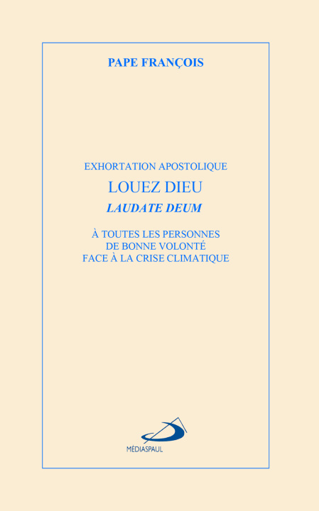 Book Louez Dieu - Laudate Deum Pape François