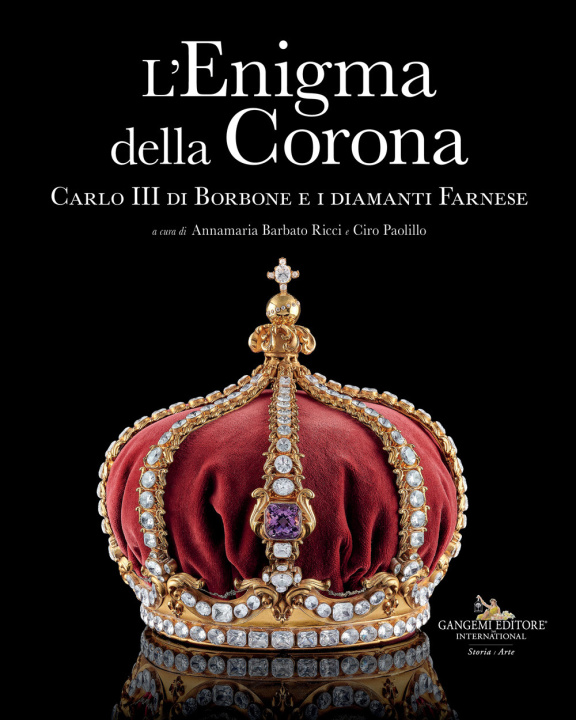 Könyv enigma della corona. Carlo III di Borbone e i diamanti Farnese 