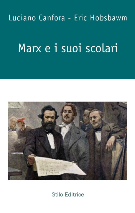 Boek Marx e i suoi scolari Luciano Canfora