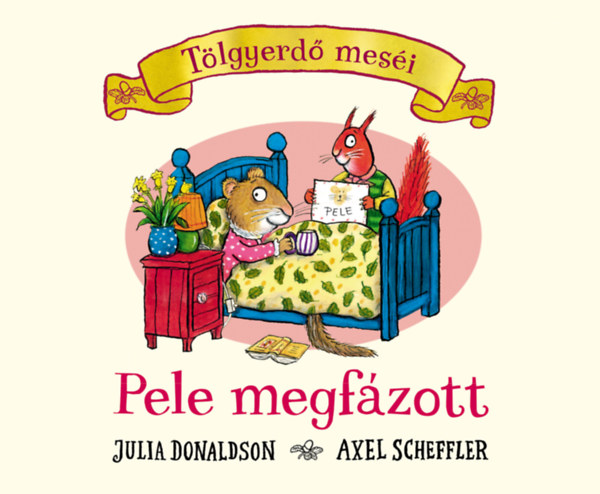 Kniha Pele megfázott Julia Donaldson