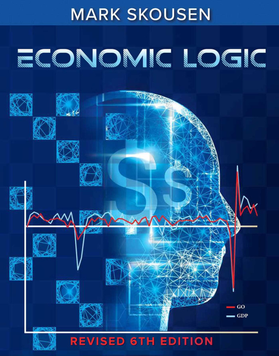 Knjiga ECONOMIC LOGIC E06 SKOUSEN MARK