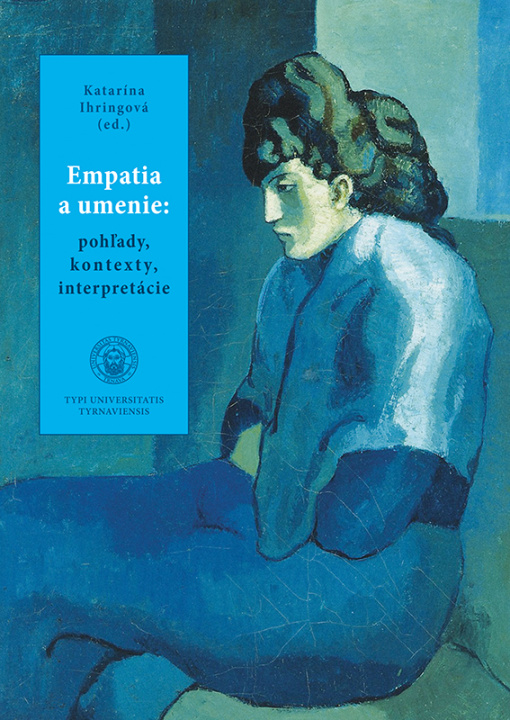 Kniha Empatia a umenie: pohľady, kontexty, interpretácie 