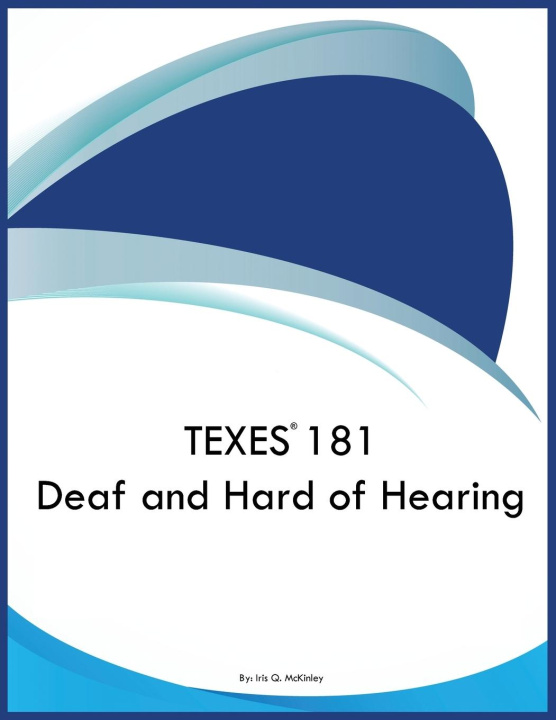 Knjiga TEXES 181 Deaf and Hard of Hearing Iris Q McKinley