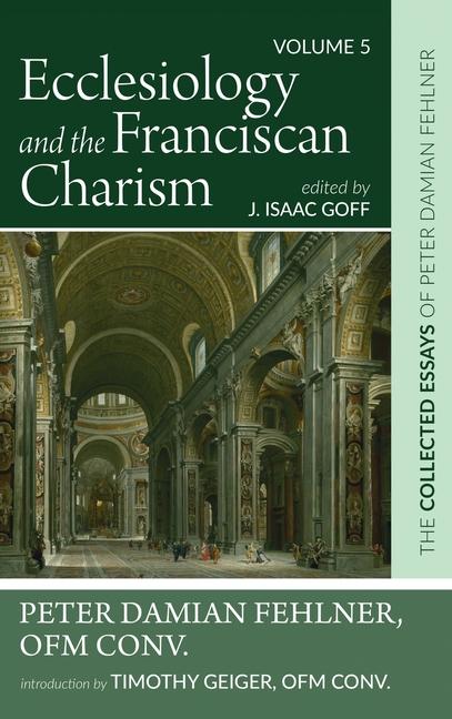 Boek Ecclesiology and the Franciscan Charism Timothy OFM Conv. Geiger