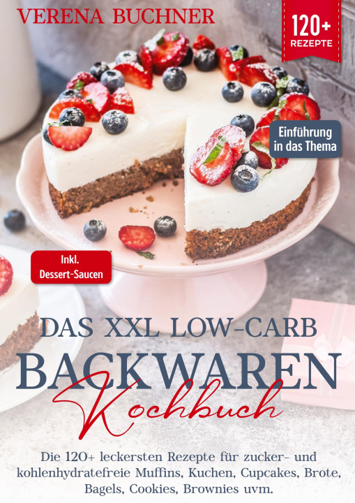 Carte Das XXL Low-Carb Backwaren Kochbuch 