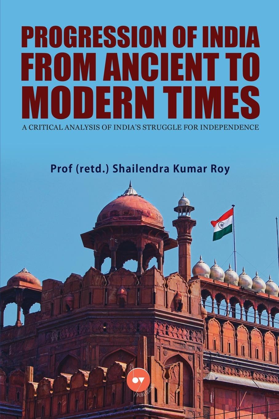 Kniha Progression of India from Ancient to Modern Times By Publishing