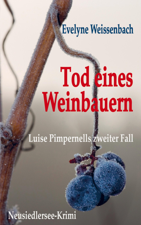 Knjiga Tod eines Weinbauern Evelyne Weissenbach