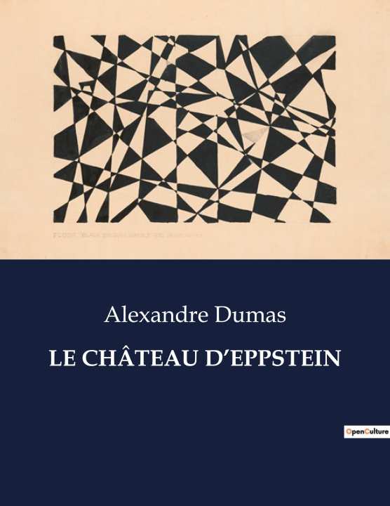Knjiga LE CHÂTEAU D?EPPSTEIN Alexander Dumas