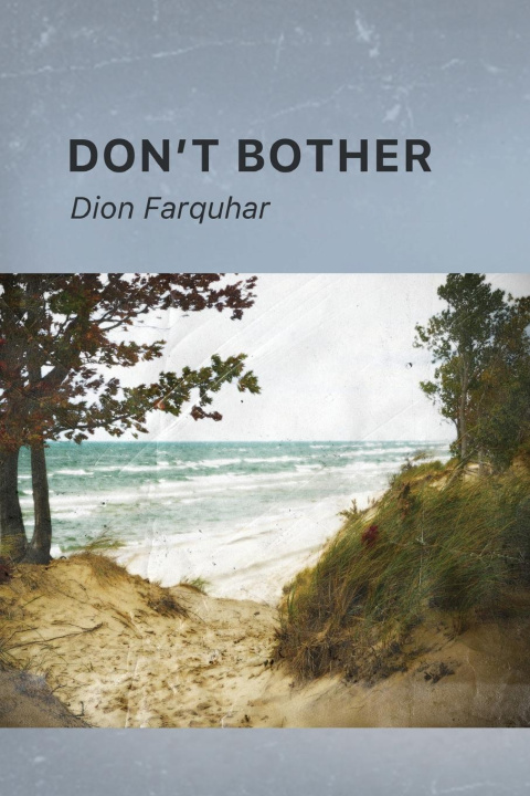 Knjiga Don't Bother Dion Farquhar