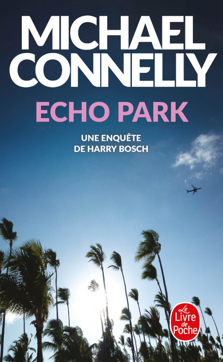 Könyv Echo Park Michael Connelly
