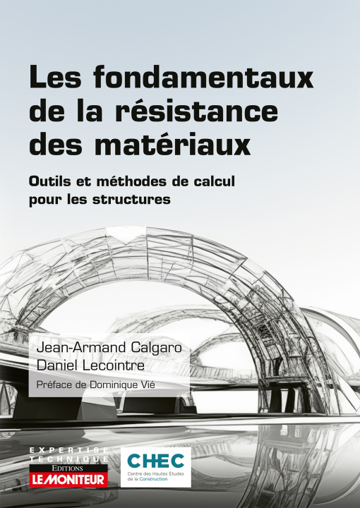 Könyv Les fondamentaux de la résistance des matériaux Jean-Armand Calgaro