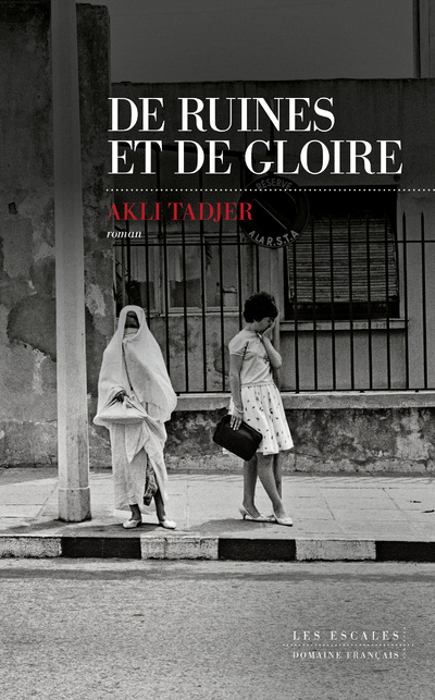 Boek De ruines et de gloire Akli Tadjer