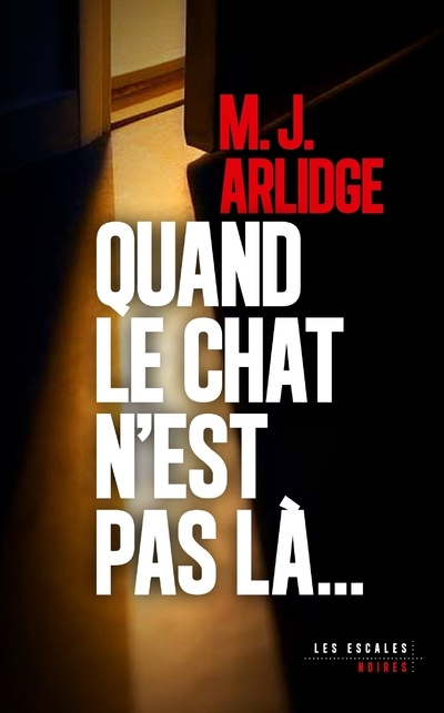 Libro Quand le chat n'est pas là... M. J. Arlidge