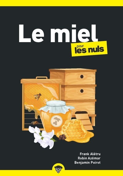 Könyv Le Miel Pour les nul Franck ALETRU