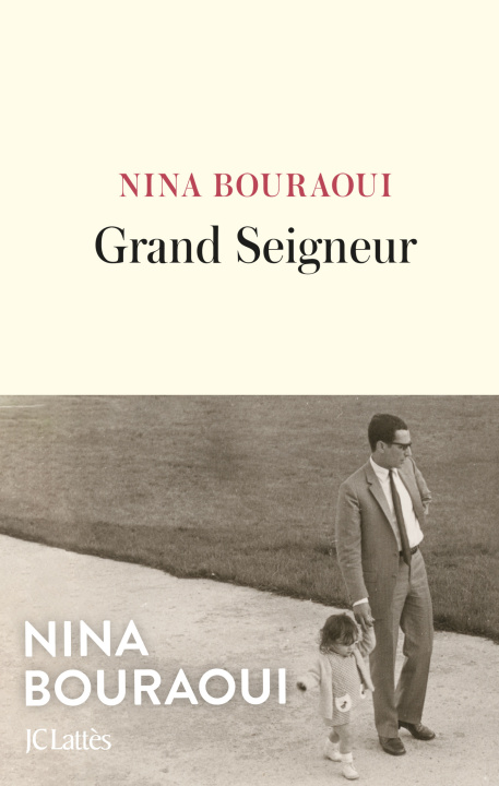 Könyv Grand seigneur Nina Bouraoui