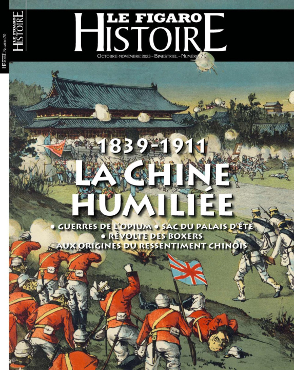 Kniha 1839-1911 : LA CHINE HUMILIEE LE FIGARO HISTOIRE