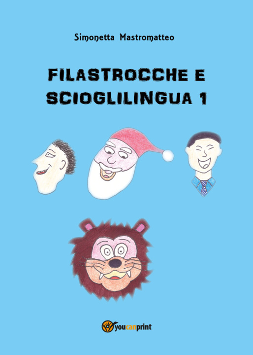Knjiga Filastrocche e scioglilingua Simonetta Mastromatteo
