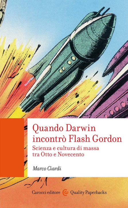 Kniha Quando Darwin incontrò Flash Gordon Marco Ciardi