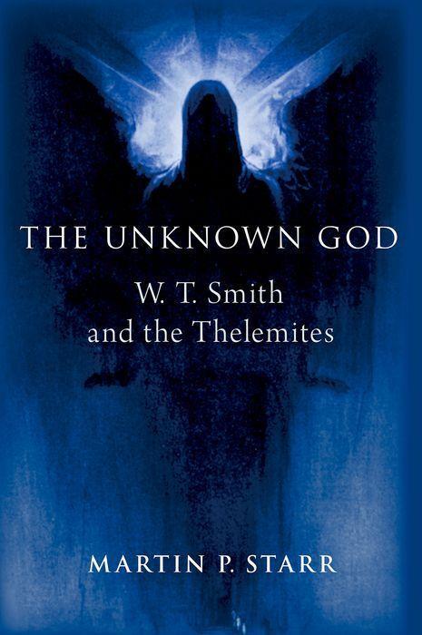 Könyv The Unknown God W. T. Smith and the Thelemites (Hardback) 