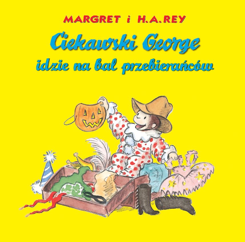 Kniha Ciekawski George idzie na bal przebierańców Margret Rey