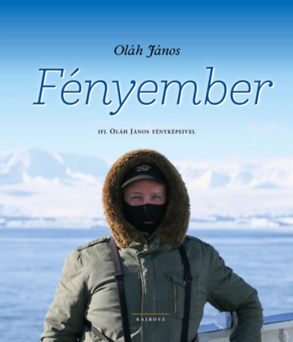 Knjiga Fényember Oláh János