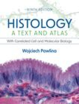 Könyv Histology: A Text and Atlas: With Correlated Cell and Molecular Biology Pawlina