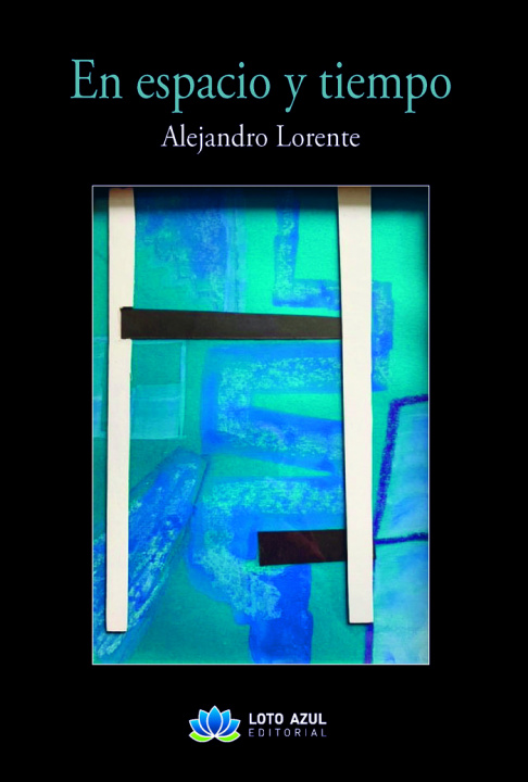 Kniha En espacio y tiempo Lorente Alonso