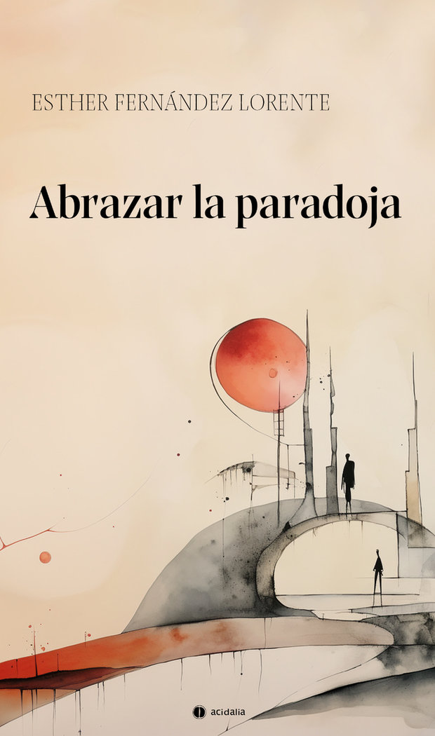 Könyv ABRAZAR LA PARADOJA FERNANDEZ LORENTE