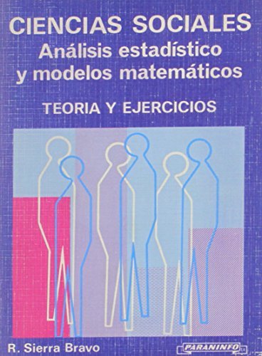 Knjiga CIENCIAS SOCIALES. ANALISIS ESTADISTICO Y MODELOS MATEMATICOS SIERRA BRAVO