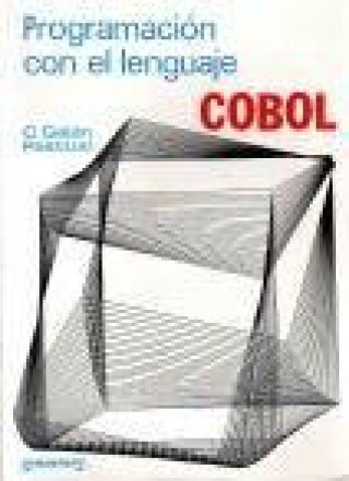 Knjiga PROGRAMACION CON EL LENGUAJE COBOL GALAN PASCUAL
