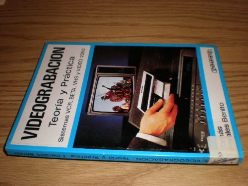 Knjiga VIDEOGRABACION. TEORIA Y PRACTICA PERALES BENITO