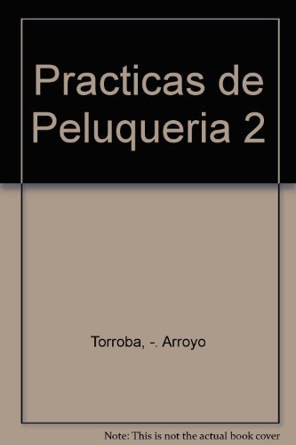 Knjiga PRACTICAS DE PELUQUERIA 2 TORROBA